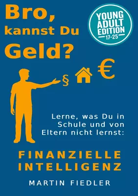 Bro, kannst Du Geld? Young Adult Edition