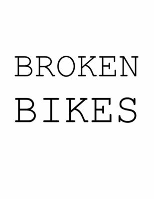 Broken Bikes