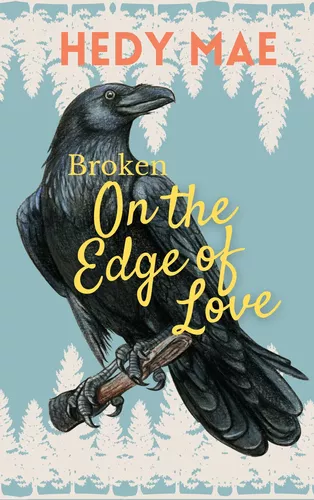 Broken - On the Edge of Love