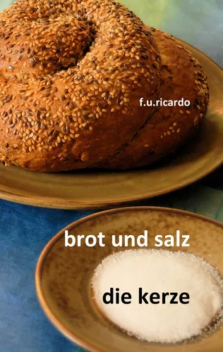 Brot und Salz / Die Kerze