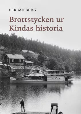 Brottstycken ur Kindas historia