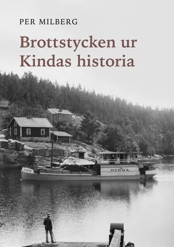 Brottstycken ur Kindas historia