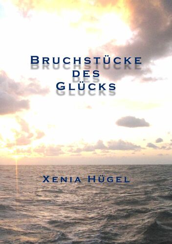 Bruchstücke des Glücks