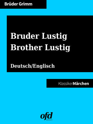 Bruder Lustig - Brother Lustig