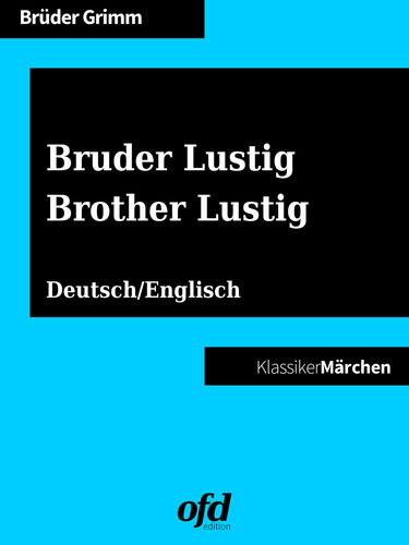 Bruder Lustig - Brother Lustig
