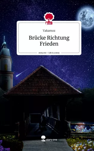 Brücke Richtung Frieden. Life is a Story - story.one