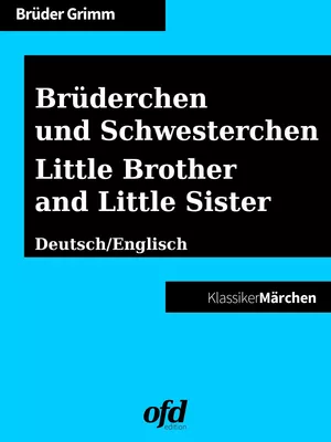 Brüderchen und Schwesterchen - Little Brother and Little Sister