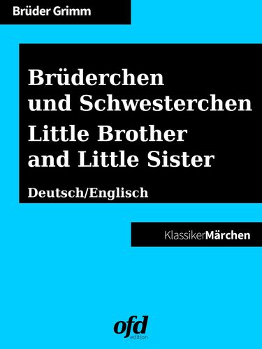 Brüderchen und Schwesterchen - Little Brother and Little Sister