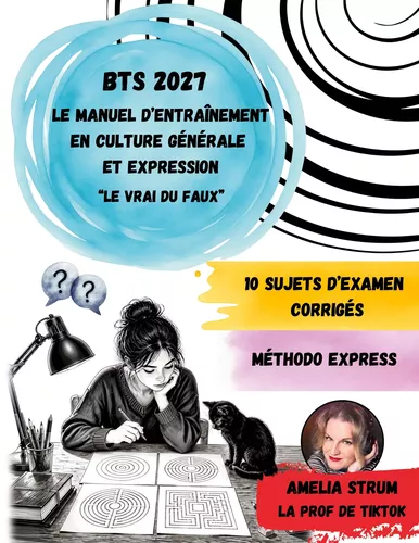 BTS 2027 Le Manuel d'entraînement en Culture Générale et Expression