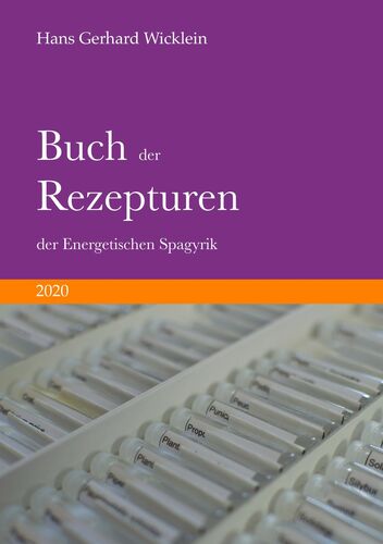 Buch der Rezepturen der Energetischen Spagyrik