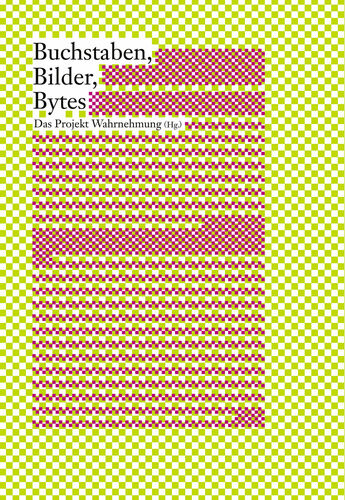 Buchstaben, Bilder, Bytes