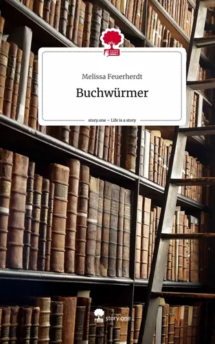 Buchwürmer. Life is a Story - story.one
