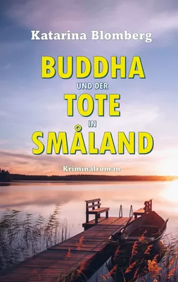 Buddha und der Tote in Småland