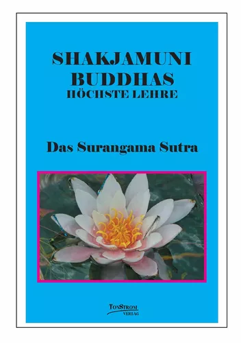 Buddhas Höchste Lehre Das Surangama Sutra