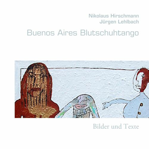 Buenos Aires Blutschuhtango
