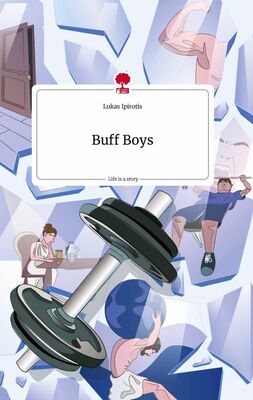 Buff Boys. Life is a Story - story.one