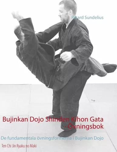 Bujinkan Dojo Shinden Kihon Gata - Övningsbok