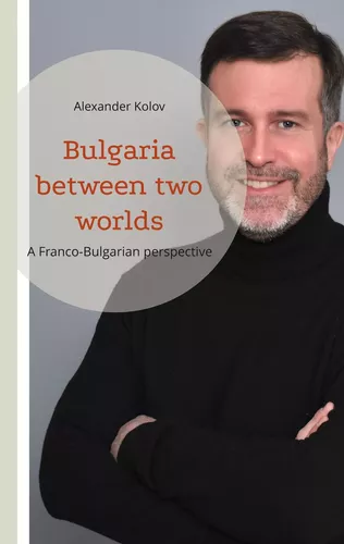 Bulgaria between two worlds