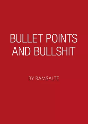 Bullet points and bullshit