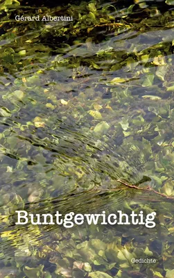 Buntgewichtig