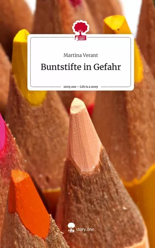 Buntstifte in Gefahr. Life is a Story - story.one