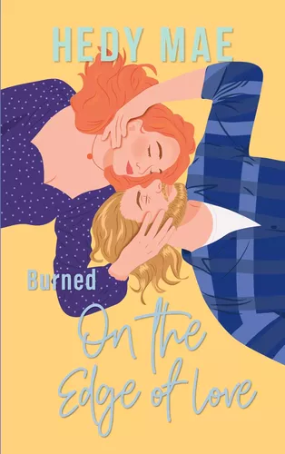 Burned - On the Edge of Love