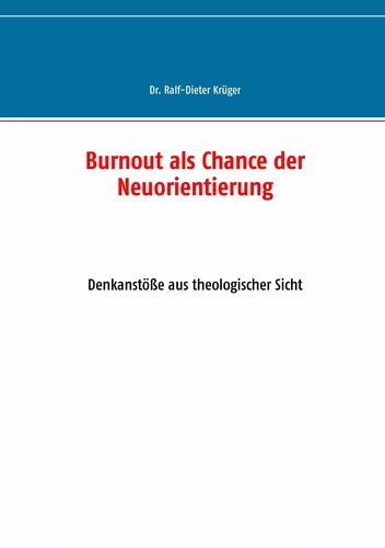 Burnout als Chance der Neuorientierung