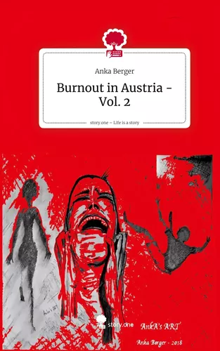 Burnout in Austria - Vol. 2. Life is a Story - story.one