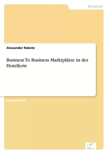 Business To Business Marktplätze in der Hotellerie