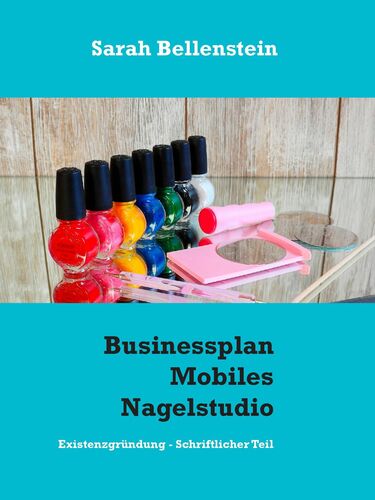 Businessplan Mobiles Nagelstudio