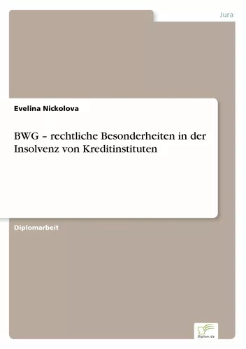 BWG – rechtliche Besonderheiten in der Insolvenz von Kreditinstituten