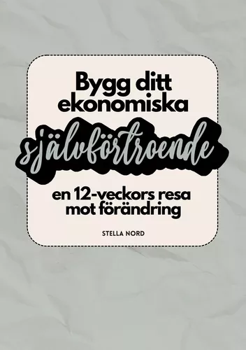 Bygg ditt ekonomiska självförtroende