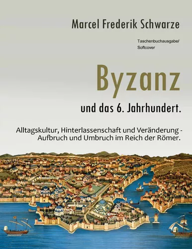 Byzanz und das 6. Jahrhundert.