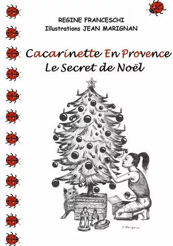 Cacarinette en Provence. Le Secret de Noël