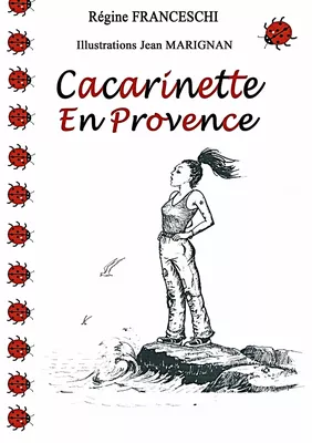 Cacarinette en Provence