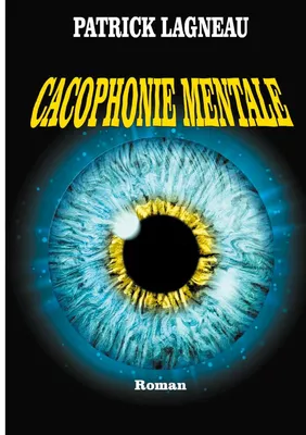 Cacophonie mentale