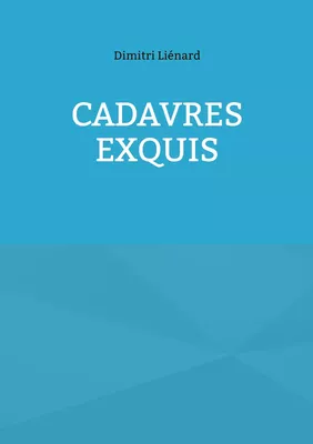 Cadavres Exquis