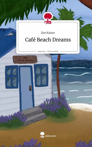 Café Beach Dreams. Life is a Story - story.one
