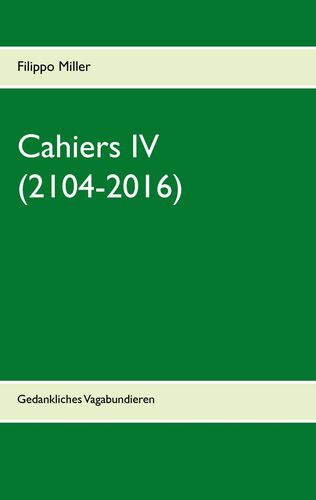 Cahiers IV