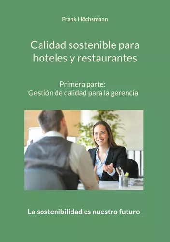 Calidad sostenible para hoteles y restaurantes