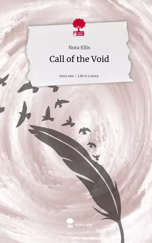 Call of the Void. Life is a Story - story.one