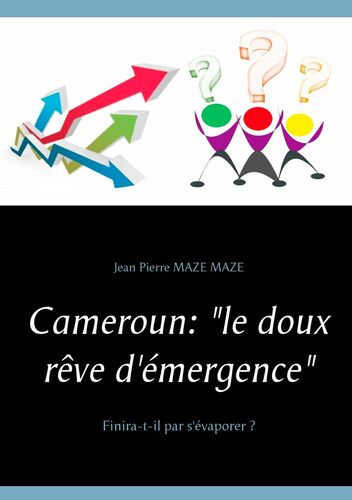 Cameroun : "le doux rêve d'émergence"