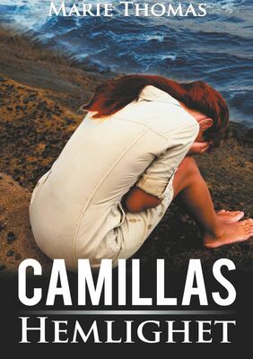 Camillas Hemlighet (Thomas, Marie)