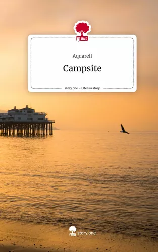 Campsite. Life is a Story - story.one