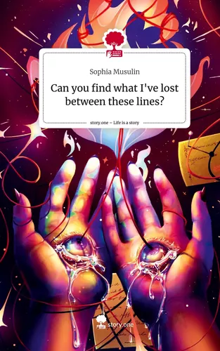 Can you find what I've lost between these lines?. Life is a Story - story.one