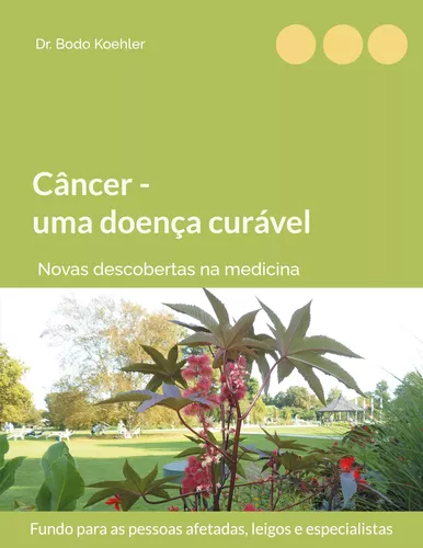 Câncer - uma doença curável