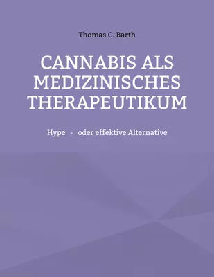 Cannabis als medizinisches Therapeutikum