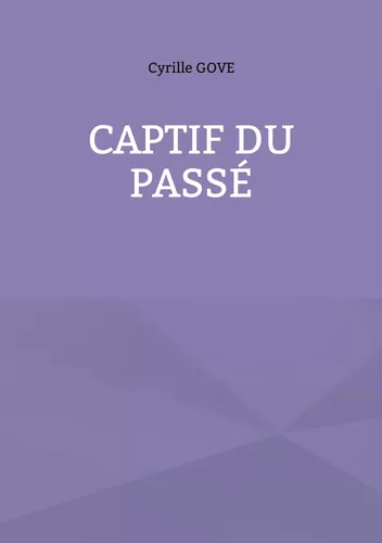 Captif du passé
