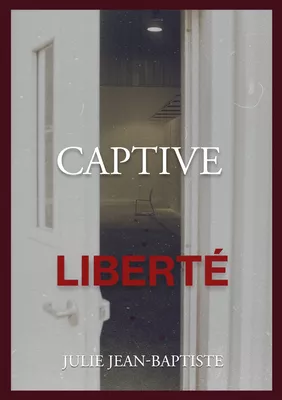 Captive: Tome 1: Jean-Baptiste, Julie: 9782322376117: : Books