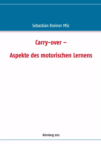 Carry-over –  Aspekte des motorischen Lernens